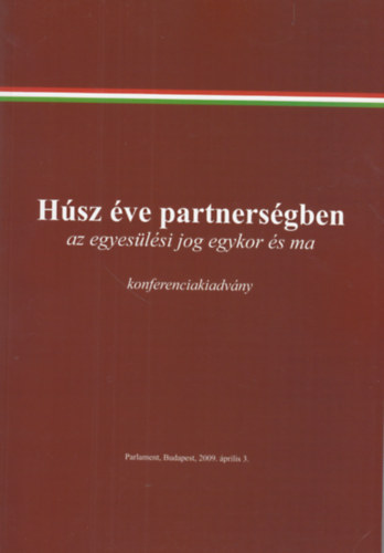 Hsz ve partnersgben (Az egyeslsi jog egykor s ma)