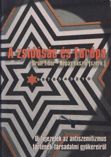 Gr�ll Tibor - A zsid�s�g �s Eur�pa