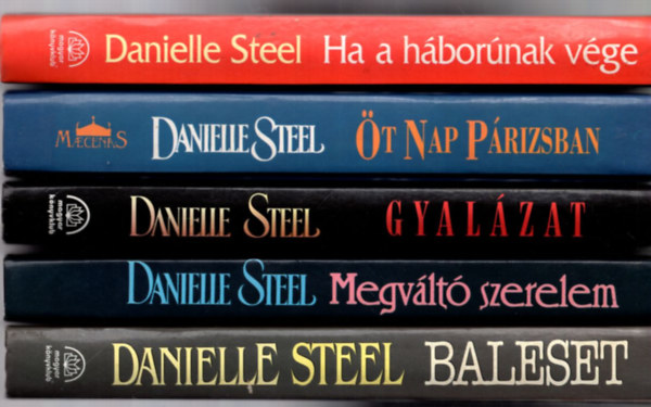Danielle Steel - 5 db Danielle Steel: Ha a h�bor�nak v�ge, �t nap P�rizsban, Gyal�zat, Baleset, Megv�lt� szerelem.