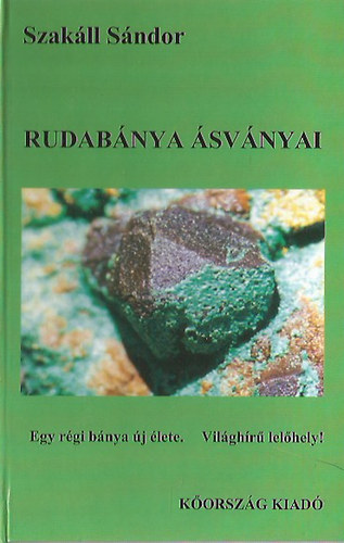 Szak�ll S�ndor - Rudab�nya �sv�nyai