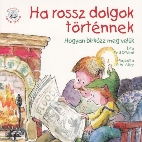 Ted O'neal - Ha rossz dolgok történnek - Hogyan birkózz meg velük