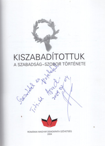 Szepessy László - Kiszabadítottuk - A Szabadság-szobor története - Dedikált
