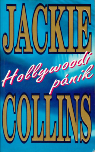 Jackie Colins - Hollywoodi p�nik