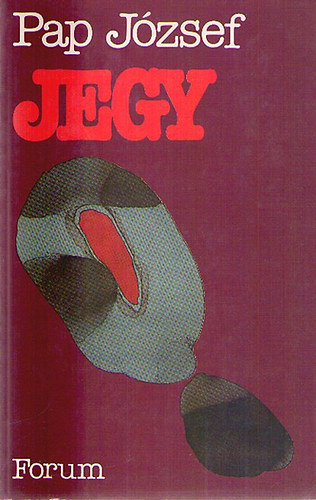Pap Jzsef - Jegy (sszegyjttt versek)