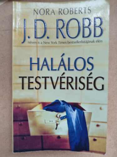 Bksi Jzef  (szerk.), Kiss Tams (ford.) J. D. Robb (Nora Roberts) - Hallos testvrisg (Brotherhood in Death) - Hallos-sorozat 42. ktet