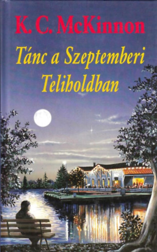 C. K. McKinnon - T�nc a szeptemberi teliholdban
