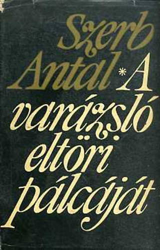 Szerb Antal - A var�zsl� elt�ri p�lc�j�t
