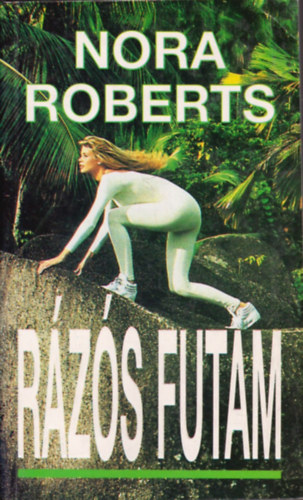 Nora Roberts - Rázós futam