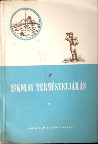 Tak�cs Andor Sz�cs Andr�s - Iskolai term�szetj�r�s