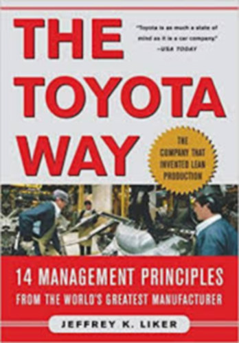 K. Jeffrey Liker - The Toyota Way: 14 Management Principles
