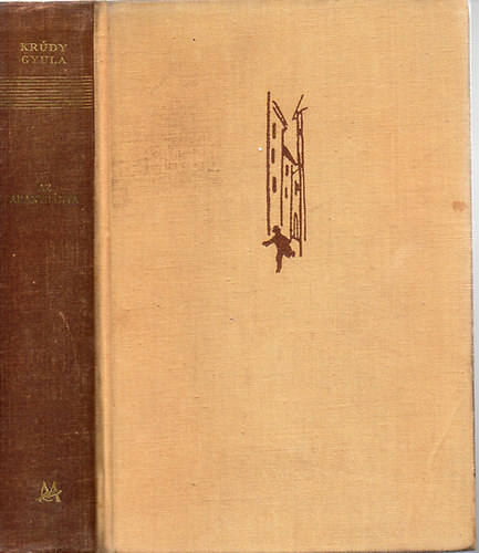 Kr�dy Gyula - Az aranyb�nya - R�gi sz�lkakasok k�z�tt - Palotai �lmok