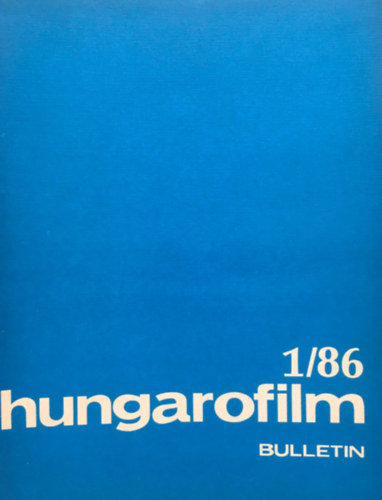 Hungarofilm Bulletin - 1986/1