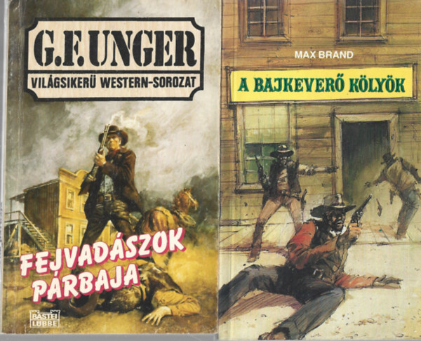 2 db knyv, G. F. Unger: Fejvadszok prbaja, Max Brand: A bajkever klyk