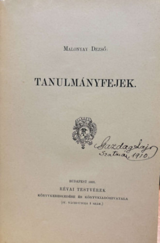Malonyay Dezs - Tanulmnyfejek