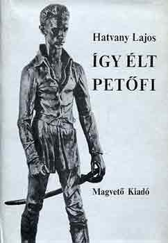 Hatvany Lajos - gy lt Petfi I-II.