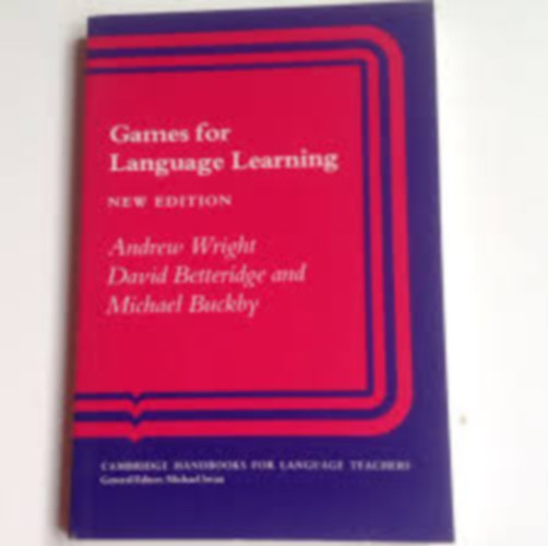 Andrew Wright - David Betteridge - Michael Buckby - Games for Language Learning