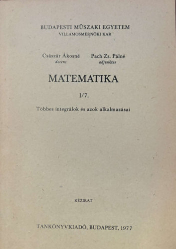 Pach Zs. Pln Csszr kosn - Matematika I/7. - Tbbes integrlok s azok alkamazsai