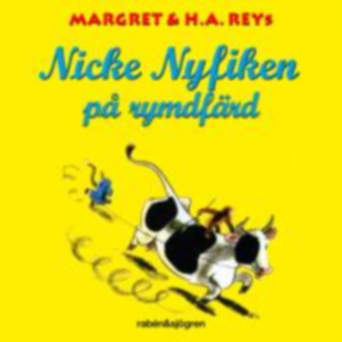 H. A. Rey - Nicke Nyfiken pa rymdfrd