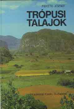 FEkete Jzsef - Trpusi talajok