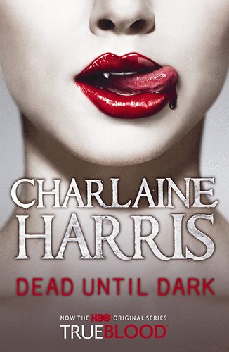 Charlaine Harris - Dead Until Dark
