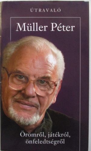 Mller Pter - rmrl, jtkrl, nfeledtsgrl (traval)