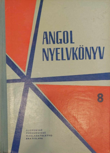 Karel Pol�k - Dr. Julie Kub��kov� - Angol nyelvk�nyv a kilenc�ves alapiskol�k 8. �vfolyama sz�m�ra