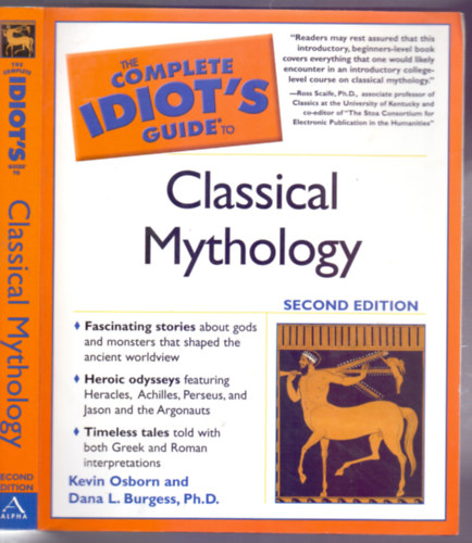Ph.D. Kevin Osborn and Dana L. Burgess - The Complete Idiot's Guide to Classical Mythology (Second edition)