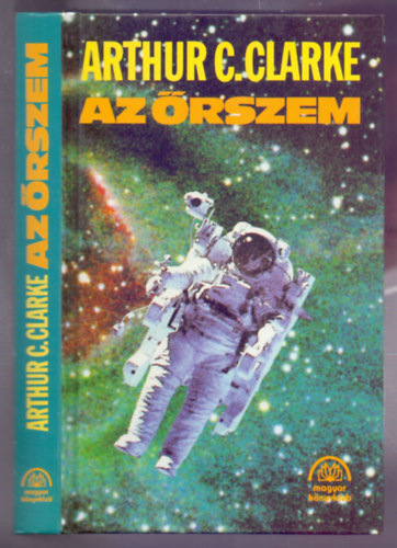 Arthur C. Clarke - Az rszem (The Sentinel)