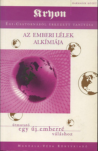 Lee Carroll - Az emberi llek alkmija