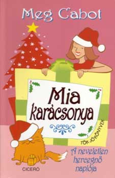 Meg Cabot - Mia karácsonya