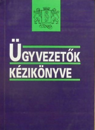 Dr. Dani Erika - Cski Ferenc - Dr. Bnsgi Gyrgyi - gyvezetk kziknyve