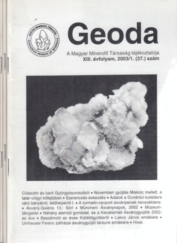 Geoda 2003/1-3. (teljes vfolyam, 3 db. lapszm)- A Magyar Minerofil Trsasg tjkoztatja