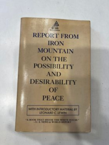Report from Iron Mountain  - On the Possibility and Desirability of Peace