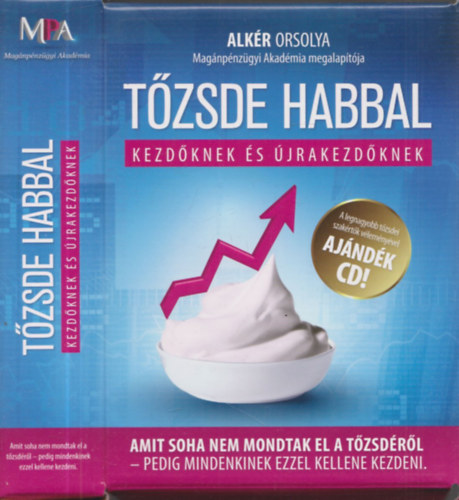 Alkér Orsolya - Tőzsde Habbal