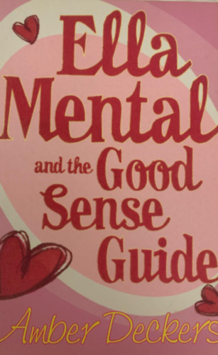 Amber Deckers - Ella Mental and the Good Sense Guide