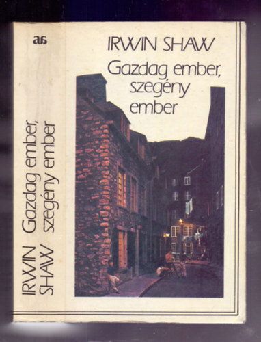 Irwin Shaw - Gazdag ember, szegény ember (Rich Man, Poor Man)