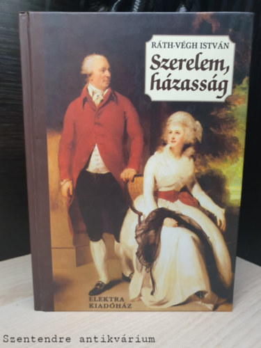 Ráth-Végh István - Szerelem, házasság II.