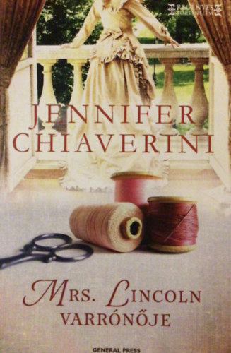 Jennifer Chiaverini - Mrs. Lincoln varr�n�je