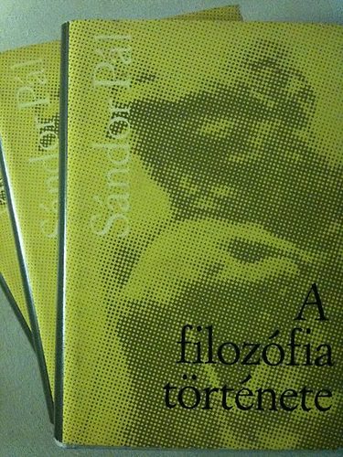 S�ndor P�l - A filoz�fia t�rt�nete I-III.