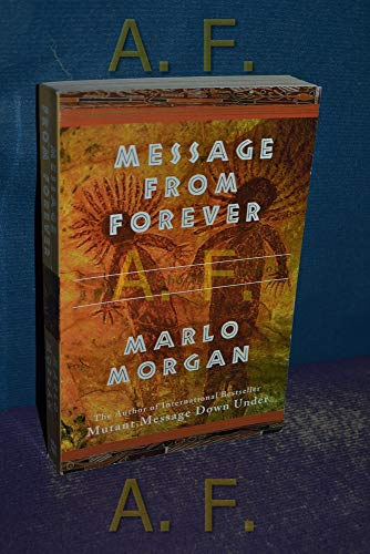Marlo Morgan - Message from Forever