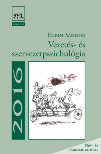 Klein Sndor - Vezets- s szervezetpszicholgia