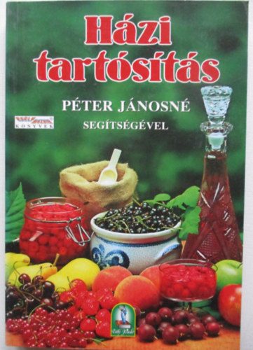 Hzi tartsts Pter Jnosn segtsgvel - 265 recept