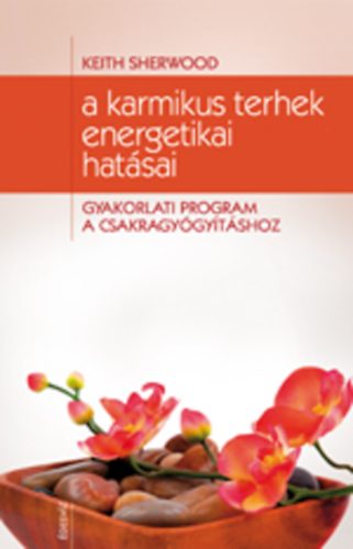 Keith Sherwood - A karmikus terhek energetikai hat�sai