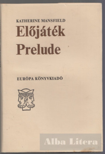 Katherine Mansfield - Eljtk-Prelude (angol-magyar nyelv)