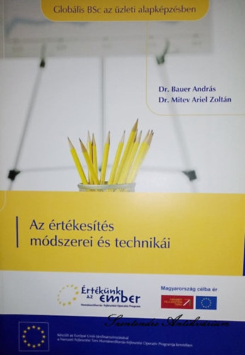 Dr. Dr. Mitev Ariel Zoltn, Dr. Rekettye Gbor  Bauer Andrs (lektor) - Az rtkests mdszerei s techniki