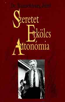 Dr. Ranschburg Jen� - Szeretet, erk�lcs, auton�mia