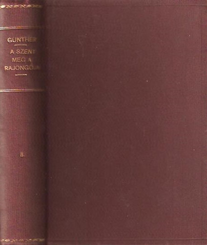 Agnes Günther - A Szent meg a rajongója II. (töredék)