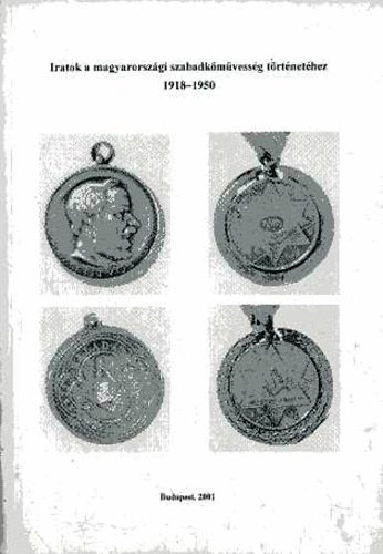 Ber�nyi Zsuzsanna - Iratok a magyarorsz�gi szabadk�m�vess�g t�rt�net�hez 1918-1950