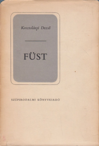 Kosztol�nyi Dezs� - F�st