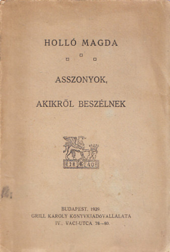 Holló Magda - Asszonyok, akikről beszélnek (Dedikált)